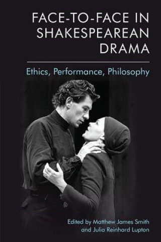 Книга Face-To-Face in Shakespearean Drama REINHARD  JULIA