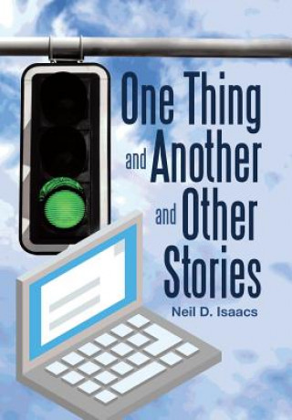 Kniha One Thing and Another and Other Stories Neil D Isaacs