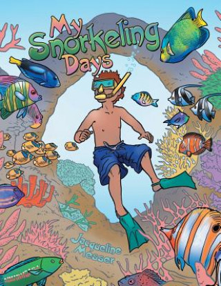 Book My Snorkeling Days JACQUELINE MESSER