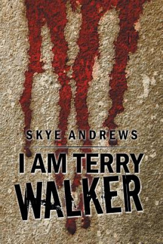 Kniha I Am Terry Walker SKYE ANDREWS