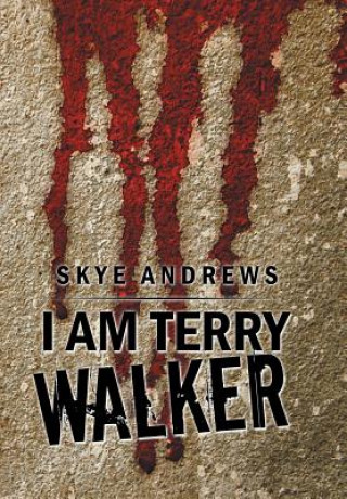 Książka I Am Terry Walker SKYE ANDREWS