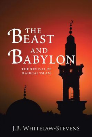 Book Beast and Babylon J. WHITELAW-STEVENS