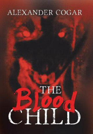 Libro Blood Child ALEXANDER COGAR