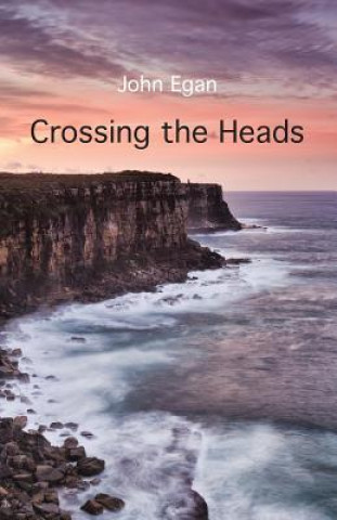 Kniha Crossing the Heads JOHN EGAN