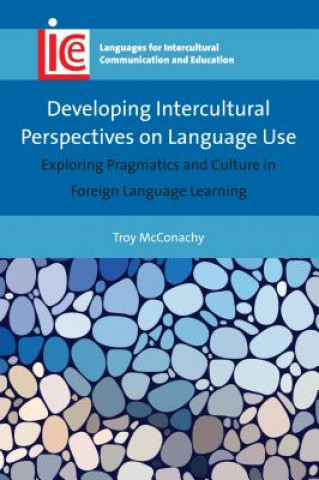 Boek Developing Intercultural Perspectives on Language Use Troy McConachy