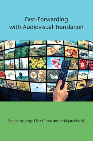 Libro Fast-Forwarding with Audiovisual Translation Jorge Diaz Cintas