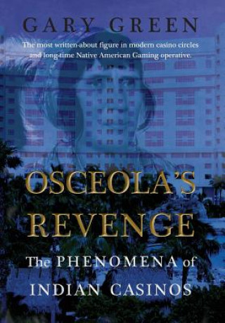 Könyv Osceola's Revenge GARY GREEN