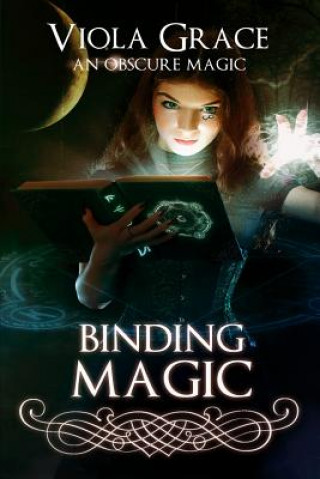 Knjiga Binding Magic VIOLA GRACE