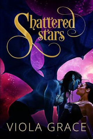 Kniha Shattered Stars VIOLA GRACE