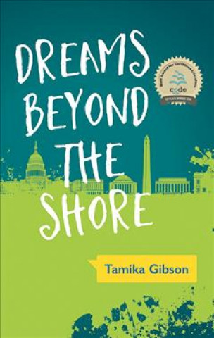 Könyv DREAMS BEYOND THE SHORE TAMIKA GIBSON
