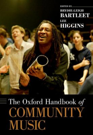 Kniha Oxford Handbook of Community Music Brydie-Leigh Bartleet