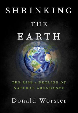 Carte Shrinking the Earth Donald Worster