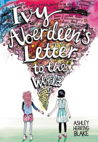 Kniha Ivy Aberdeen's Letter to the World Ashley Herring Blake