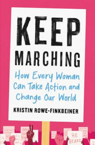 Carte Keep Marching Kristin Rowe-Finkbeiner