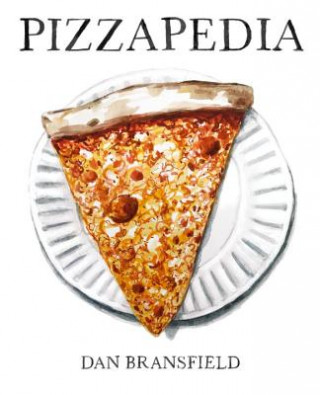 Könyv Pizzapedia Dan Bransfield