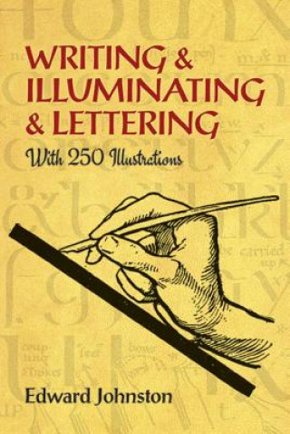 Book WRITING & ILLUMINATING & LETTE Edward Johnston