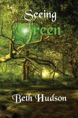 Книга Seeing Green Beth Hudson