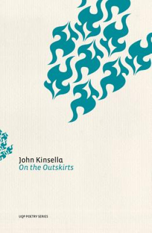 Livre On the Outskirts John Kinsella