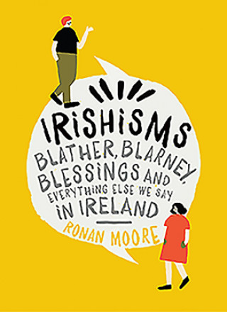 Kniha Irishisms Ronan Moore