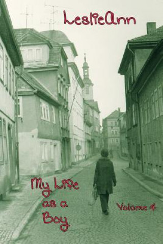 Könyv LeslieAnn: My Life as a Boy E. J. Gold