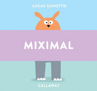 Kniha Miximal Lucas Zanotto