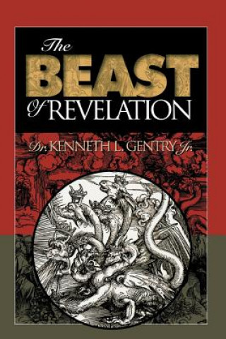 Könyv The Beast of Revelation Kenneth L. Gentry