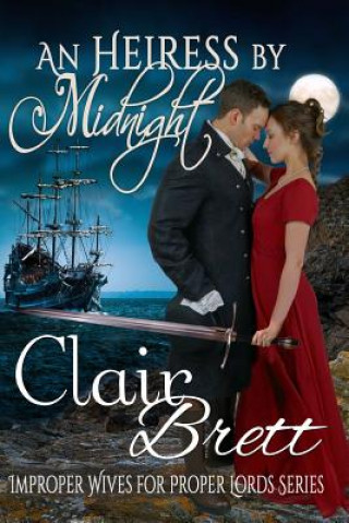 Книга An Heiress by Midnight Clair Brett