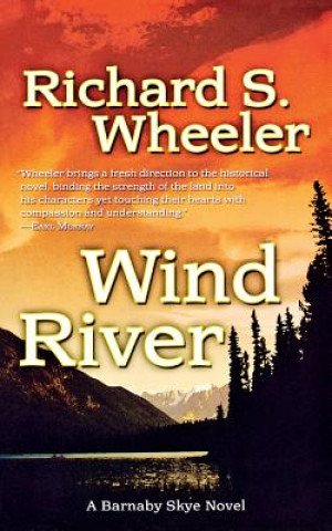 Kniha Wind River Richard S. Wheeler