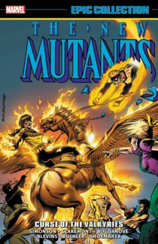Könyv New Mutants Epic Collection: Curse Of The Valkyries Louise Simonson
