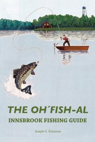 Książka Oh'Fish-Al Innsbrook Fishing Guide Joseph Kinnison