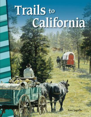 Carte Trails to California Ann Ingalls