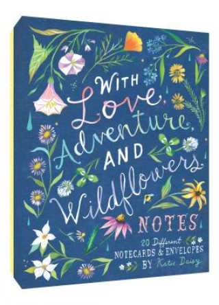 Tiskovina With Love, Adventure, and Wildflowers Notes Katie Daisy