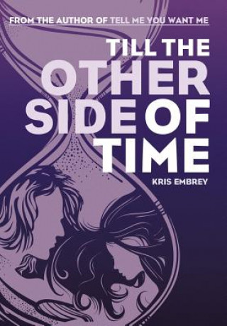 Buch Till the Other Side of Time Kris Embrey