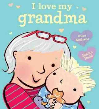 Książka I Love My Grandma Giles Andreae
