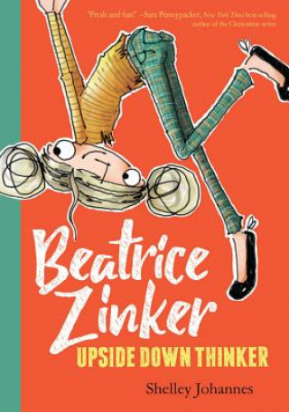 Libro Beatrice Zinker, Upside Down Thinker Shelley Johannes