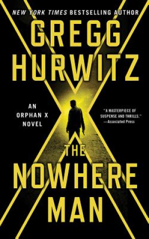 Audio The Nowhere Man: An Orphan X Novel Gregg Hurwitz