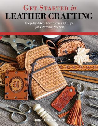 Książka Get Started in Leather Crafting Tony Laier