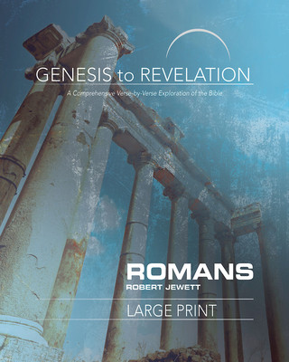 Kniha Genesis to Revelation: Romans Participant Book Large Print B Robert Jewett