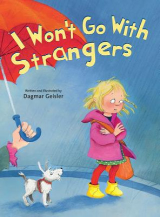 Book I Won't Go With Strangers Dagmar Geisler