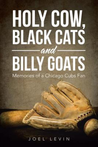 Книга Holy Cow, Black Cats and Billy Goats Joel Levin