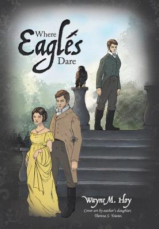 Boek Where Eagles Dare Wayne M. Hoy