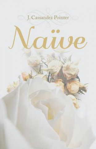 Knjiga Naive J. Cassandra Pointer