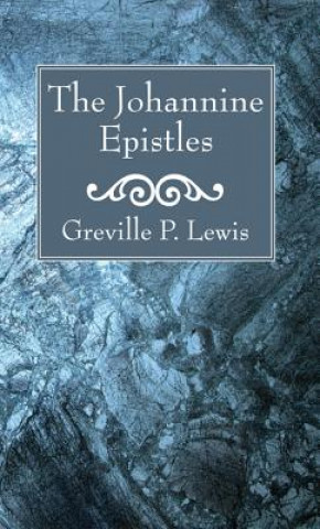 Kniha The Johannine Epistles Greville P. Lewis