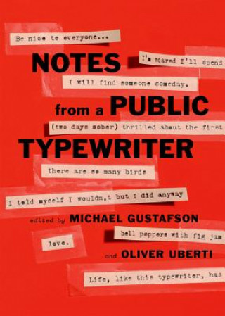 Kniha Notes from a Public Typewriter Michael Gustafson
