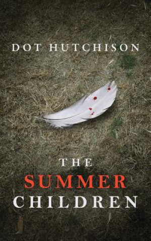 Audio The Summer Children Dot Hutchison