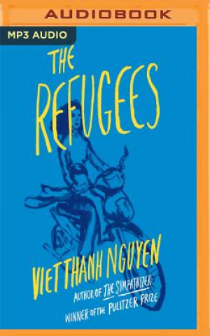 Audio The Refugees Viet Thanh Nguyen