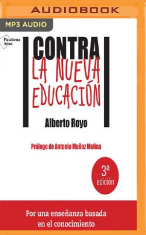 Audio Contra La Nueva Educacion Alberto Royo