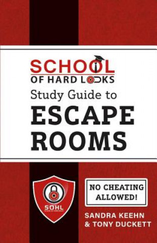 Könyv School of Hard Locks Study Guide to Escape Rooms: Volume 1 Sandra Keehn