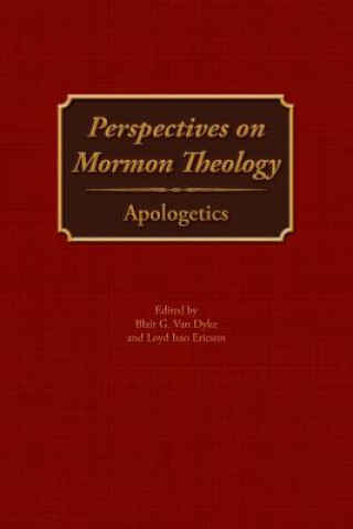 Kniha Perspectives on Mormon Theology Blair G. van Dyke