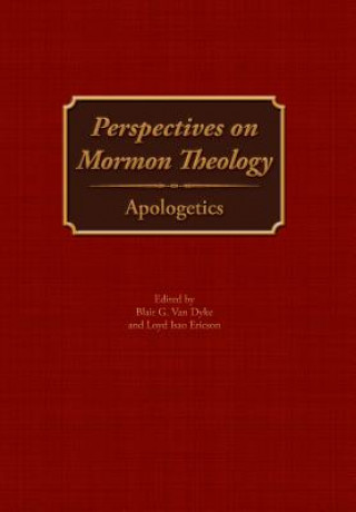 Książka Perspectives on Mormon Theology Blair G. van Dyke